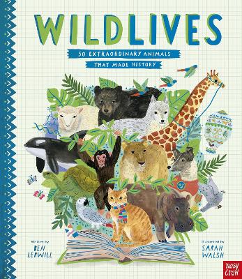 Book cover for WildLives: 50 Extraordinary Animals that Made History