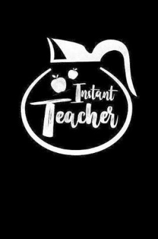 Cover of Instant Teacher