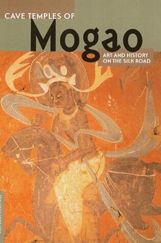 Cover of Cave Temples of Mogoa: Art and History on the Silk Road
