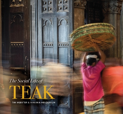 Book cover for The Social Life of Teak