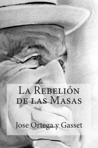 Cover of La Rebelion de Las Masas