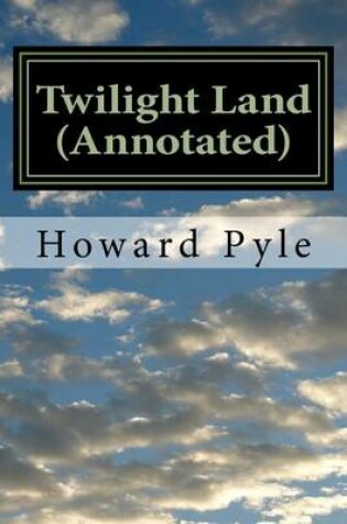 Cover of Twilight Land (Annotated)