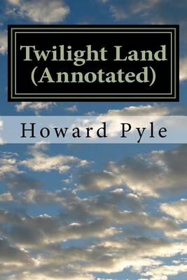 Book cover for Twilight Land (Annotated)