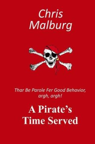 Cover of A Pirate's Time Served
