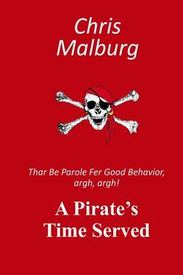 Cover of A Pirate's Time Served