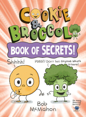 Cover of Cookie & Broccoli: Book of Secrets!: A Graphic Novel