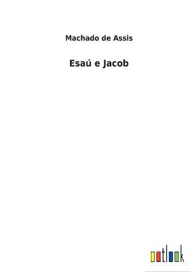 Book cover for Esaú e Jacob