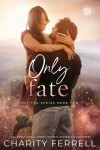 Book cover for Only Fate