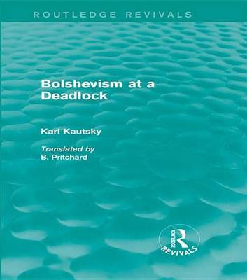 Book cover for Bolshevism at a Deadlock (Routledge Revivals)