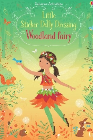 Cover of Little Sticker Dolly Dressing Woodland Fairy