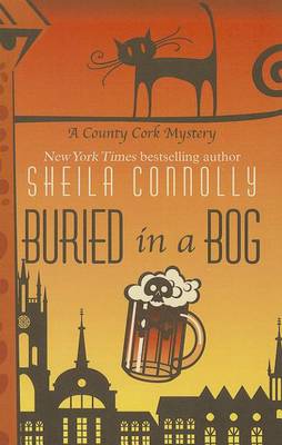 Buried in a Bog by Sheila Connolly