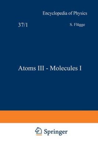 Cover of Atoms III - Molecules I / Atome III - Molekule I