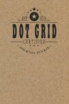 Book cover for Certified Dot Grid Journal Junkie