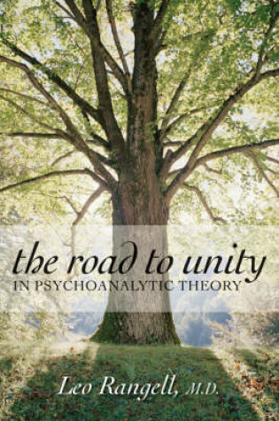 Cover of The Road to Unity in Psychoanalytic Theory