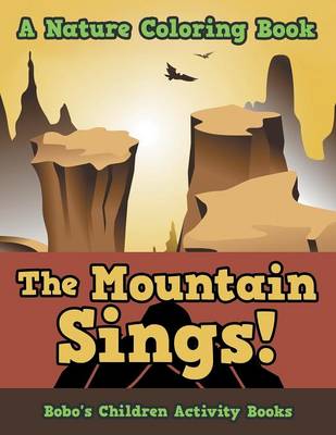 Book cover for The Mountain Sings! a Nature Coloring Book