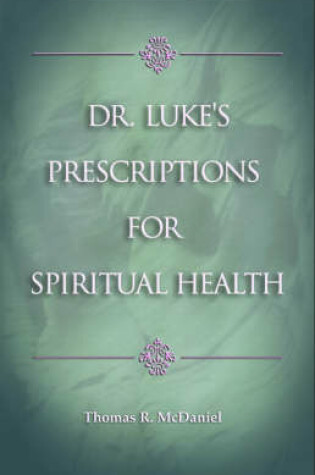 Cover of Dr Luke's Prescriptions for Spiritual Health