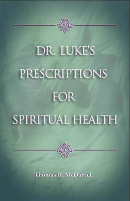 Book cover for Dr Luke's Prescriptions for Spiritual Health