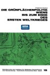 Book cover for Die Grunflachenpolitik Wiens Bis Zum Ende Des Ersten Weltkrieges