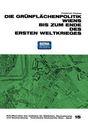 Book cover for Die Grunflachenpolitik Wiens Bis Zum Ende Des Ersten Weltkrieges