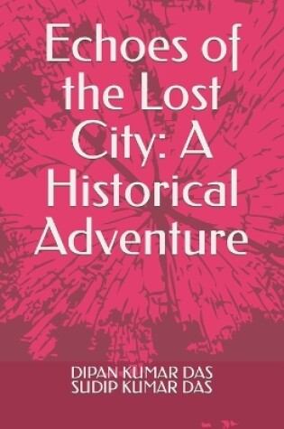 Cover of Echoes of the Lost City