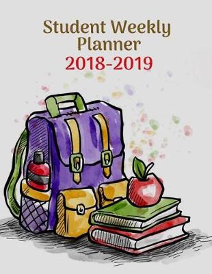 Book cover for Student Weekly Planner 2018-2019