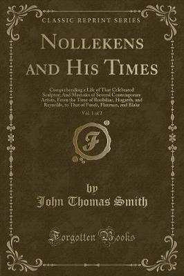 Book cover for Nollekens and His Times, Vol. 1 of 2