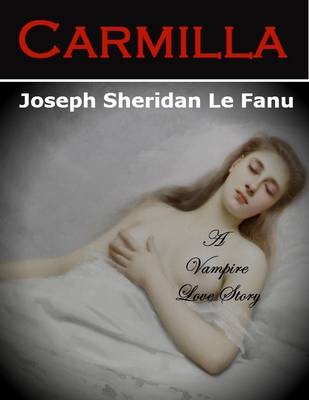 Book cover for Carmilla: A Vampire Love Story