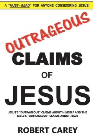 Cover of Outrageous Claims of Jesus