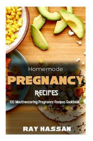 Cover of Homemade Pregnancy Recipes