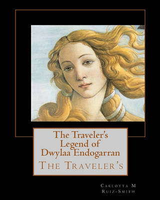 Book cover for The Traveler's Legend of Dwylaa Endogarran