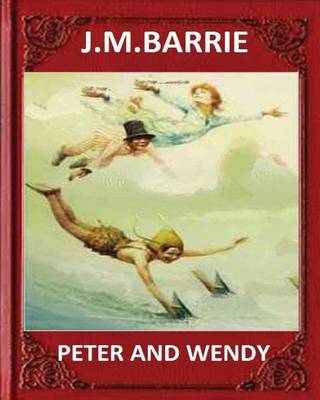 Book cover for Peter and Wendy (1911), by J. M. Barrie (novel)
