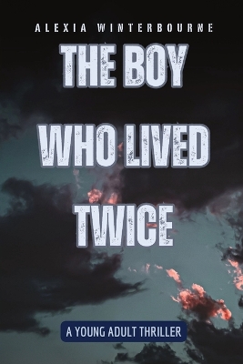 Book cover for The Boy Who Lived Twice