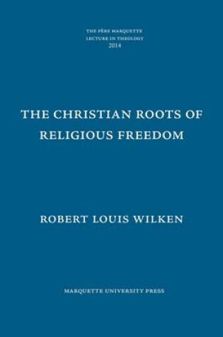 Cover of The Christian Roots of Religious Freedom