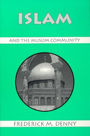 Cover of Islam and the Muslim Community