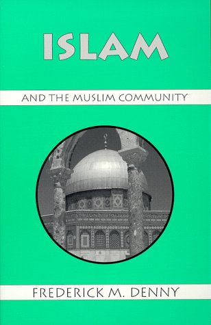 Book cover for Islam and the Muslim Community