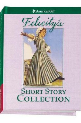 Cover of Felicity Short Story Coll