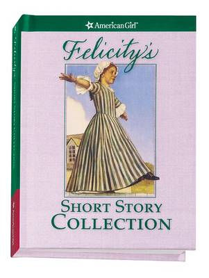 Cover of Felicity Short Story Coll