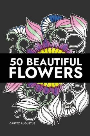 Cover of 50 Beautiful Flowers