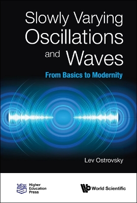 Book cover for Slowly Varying Oscillations And Waves: From Basics To Modernity