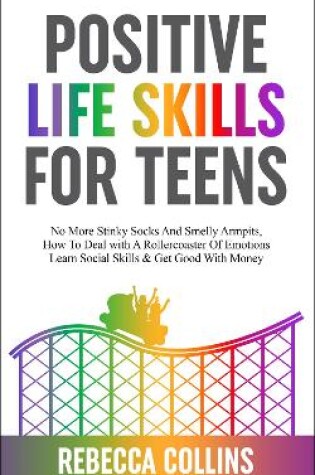 Cover of Positive Life Lessons For Teens