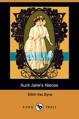 Book cover for Aunt Jane's Nieces (Dodo Press)