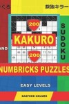 Book cover for 200 Kakuro sudoku and 200 Numbricks puzzles easy levels.