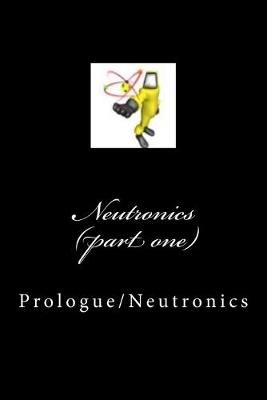 Book cover for Neutronics (part one)