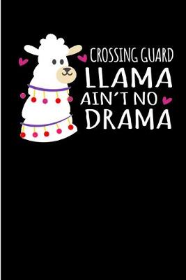 Book cover for Crossing Guard Llama Ain't No Drama