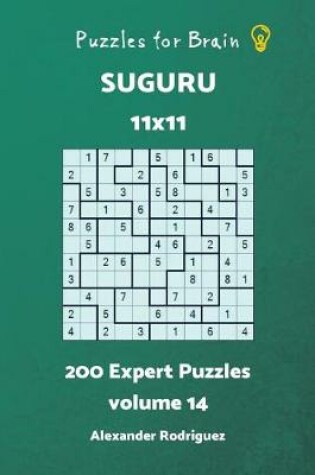 Cover of Puzzles for Brain Suguru - 200 Expert 11x11 vol.14