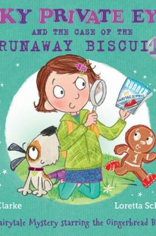 Cover of Sky Private Eye and the Case of the Runaway Biscuit