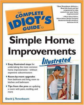 Book cover for The Complete Idiot's Guide to Simple Home Improvements