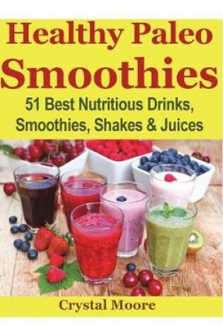 Cover of Healthy Paleo Smoothies