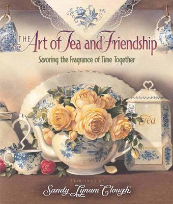 Book cover for The Art of Tea and Friendship