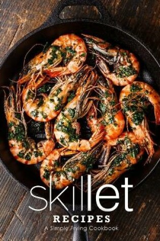 Cover of Skillet Recipes